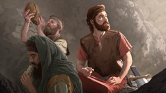 David and some of his men eating bread and drinking water while hiding in a cave.