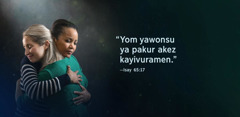 Mazu “Yom yawonsu ya pakur akez kayivuramen,” madia mu Isay 65:17, mad kwi mbet kwa anambaz aad abwikatijanang kal ni ongojijadina.