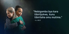 Ebigambo “Nebigambo bya kara tibiriijukwa, kunu tibiritaha omu mutima,” ebirukusangwa omu Isaya 65:17, biri haihi na banyaanya itwe babiri abagwirengana omu kifuba kandi nibooleka ngu obusinge buroho.