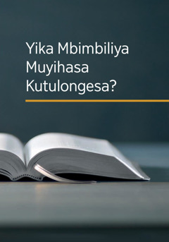 Yika Mbimbiliya Muyihasa Kutulongesa?