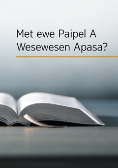 Met ewe Paipel A Wesewesen Apasa?